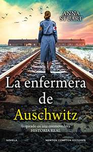 La enfermera de Auschwitz: Basada en hechos reales. Ebook kindle.